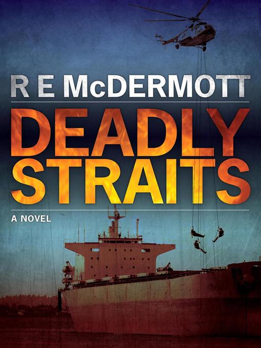 Title details for Deadly Straits by R.E. McDermott - Available